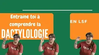 Exerce toi en dactylologie ! (s'entrainer à comprendre)