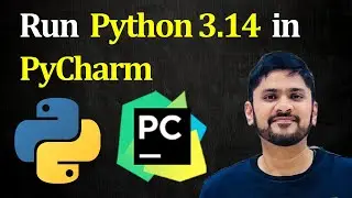 Как установить Python 3.14 в PyCharm в Windows 11 | Запуск примера программы Python