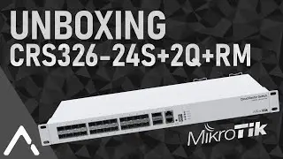 Unboxing des Mikrotik Switch [CRS326-24S+2Q+RM]