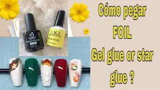 Cómo pegar foil ? Las mejor manera que me funciona 👍  gel glue o star glue de Amazon muy económico
