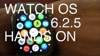 Watch OS 6.2.5 Hands On What's New?
