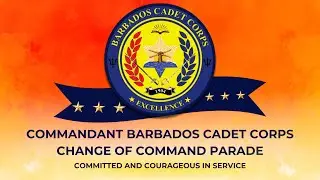 Commandant Barbados Cadet Corps Change Of Command Parade - 2