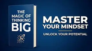 From Broke to Big Success (Thinking Big Book Breakdown)