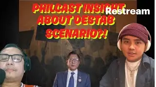 PHILCAST INSIGHT ABOUT DESTAB SCENARIO?!