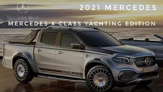 Mercedes X-Class EXY YACHTING|#Mercedes-Benz |LCB RealTime