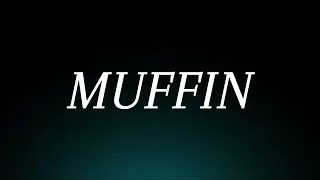 Learn How to Pronounce 'Muffin'! Correctly (Confectionery Pronunciation)