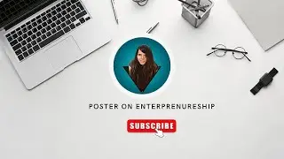 MAKING POSTER ON ENTREPRENEURSHIP #entrepreneur #poster #first #making #entrepreneurship