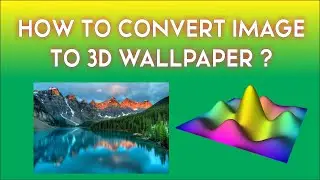 How to Make a 3D Live Wallpaper ?