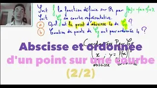 Abscisse et ordonnée d'un point sur une courbe (2/2)