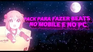 [✅PACK PARA FAZER BEATS]NO FL STUDIO MOBILE E NO PC