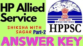 Allied Services Answer Key| Part-2|Hppsc| By Sagar Sir