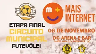 ETAPA FINAL FUTEV&Ocirc;LEI | S&Aacute;B 08/10/2025 | 11H | CIRCUITO MUNICIPAL MAIS INTERNET | DG ARENA | AO VIVO
