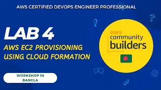 AWS [DOP-C02] Exam Lab 4: AWS EC2 Provisioning Using Cloud Formation