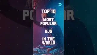 Top 10 Most Popular DJs in the World 2025 🌍🔥 #top10 #shorts #world #dj #music #viralvideo