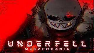 Underfell - M.E.G.A.L.O.V.A.N.I.A