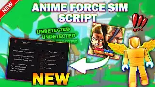 *UPDATED* Anime Force Simulator Script (PASTEBIN 2023) (AUTOFARM MOBS, CLAIM REWARDS ,WALKSPEED)