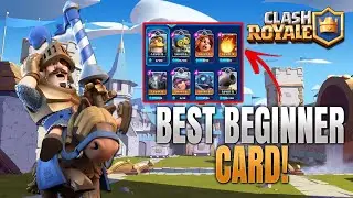 The Best Beginner Card in Clash Royale &mdash; Don&rsquo;t Skip This!