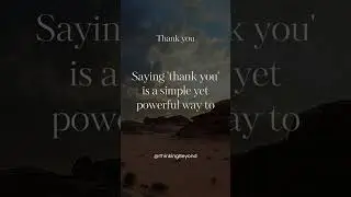 Saying 'thank you' is... #shorts #motivation #quotes