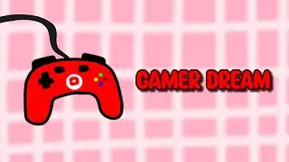 Gamer Dream (Short)