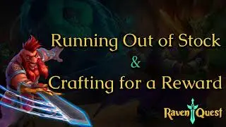 RavenQuest: Running Out of Stock & Crafting For a Reward Walkthroughs