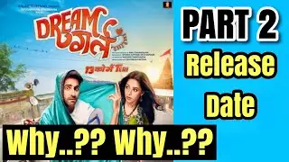 Dream girl 2 Release date l Dream girl part 2 update l ekta kapoor l trailer l teaser l
