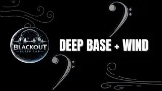 Deep Base Wind Black Screen 9 Hours | Blackout Sleep Lab