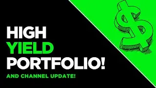 High Yield Dividend Portfolio Update | Buying Capital Southwest (CSWC) + Channel News