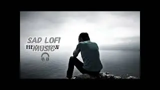 Sad lofi song 🥺#sadmusic#lovesong#trending 