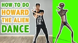 How To Do Howard The Alien Dance (Tutorial #34.1) | Learn How To Dance