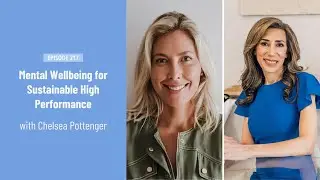 Mental Wellbeing for Sustainable High Performance with Chelsea Pottenger