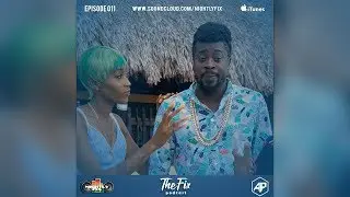 [FULL] The Fix Podcast Ep. 11 - 