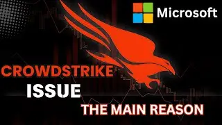 Crowdstrike Issue: The Real Reason Why Everyone Is Talking About It | Latest Cybersecurity Updates