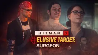 HITMAN 3 Прохождение неуловимая ЦельХирург Surgeon Цель Pavel Frydel Цель Akane Akenawa