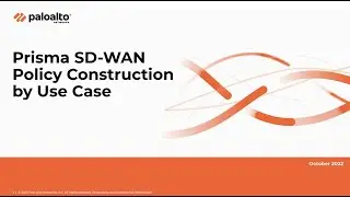 Prisma SD-WAN Policy Construction by Use Case