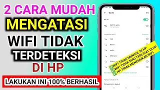 2 cara mengatasi wifi tidak terdeteksi di hp android , wifi tidak muncul di hp