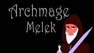 Archmage Melek Intro