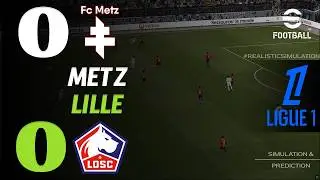 🔴 R&eacute;sum&eacute; : Metz contre Lille I HIGHLIGHTS | Ligue 1 2025/26 &ndash; aujourd'hui Efootball Pes21
