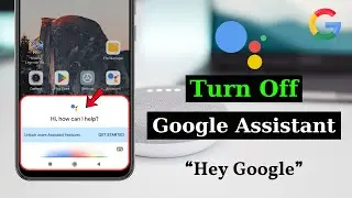 How To Turn Off Google Assistant on Android | Deactivate 