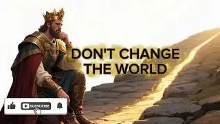 DON'T CHANGE THE WORLD/ A Life Changing Story You Must Watch 