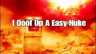 I Went Back To The Easy Nuke Lobby And Ooof Up Big