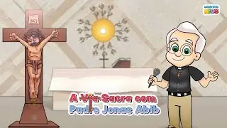 Pe. Jonas ensina: A via - Sacra