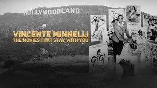 VINCENTE MINELLI: MOVIES THAT STAY WITH YOU Movie Trailer | Documentary, Biography