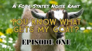 What Gets My Goat (Episode One: Tailgaters)
