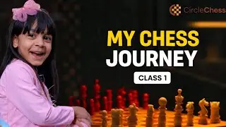 My Chess Journey Begins | Class 1 | Online Chess Learning for Kids