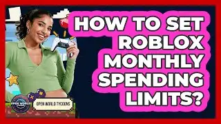 How To Set Roblox Monthly Spending Limits?