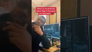 When no one finds the Easter Eggs in the game you developed | Anything World