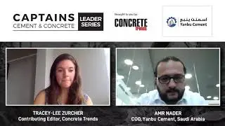 Captains of Cement and Concrete Leader Series: COO of Yanbu Cement in Saudi Arabia