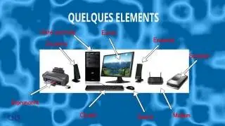 Technologie - Les diff&eacute;rents &eacute;l&eacute;ments d'un ordinateur de bureau