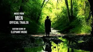 Elephant Music - Custom Score (Men Official Trailer Music)