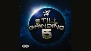 Louie Ray - Cash Ready (Official Audio) [from Still Grinding 5]